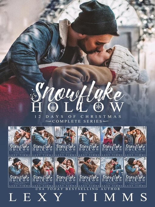 Title details for Snowflake Hollow--Complete Series by Lexy Timms - Available